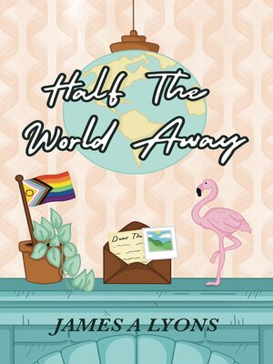 cover image of Half the World Away
